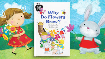 Why Do Flowers Grow?