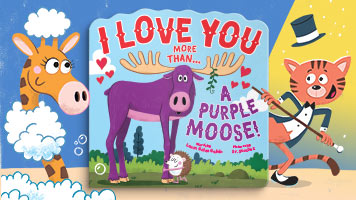 I Love You More Than a Purple Moose